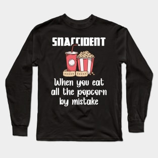 Snaccident Eat Popcorn By Mistake Poppin Corn Long Sleeve T-Shirt